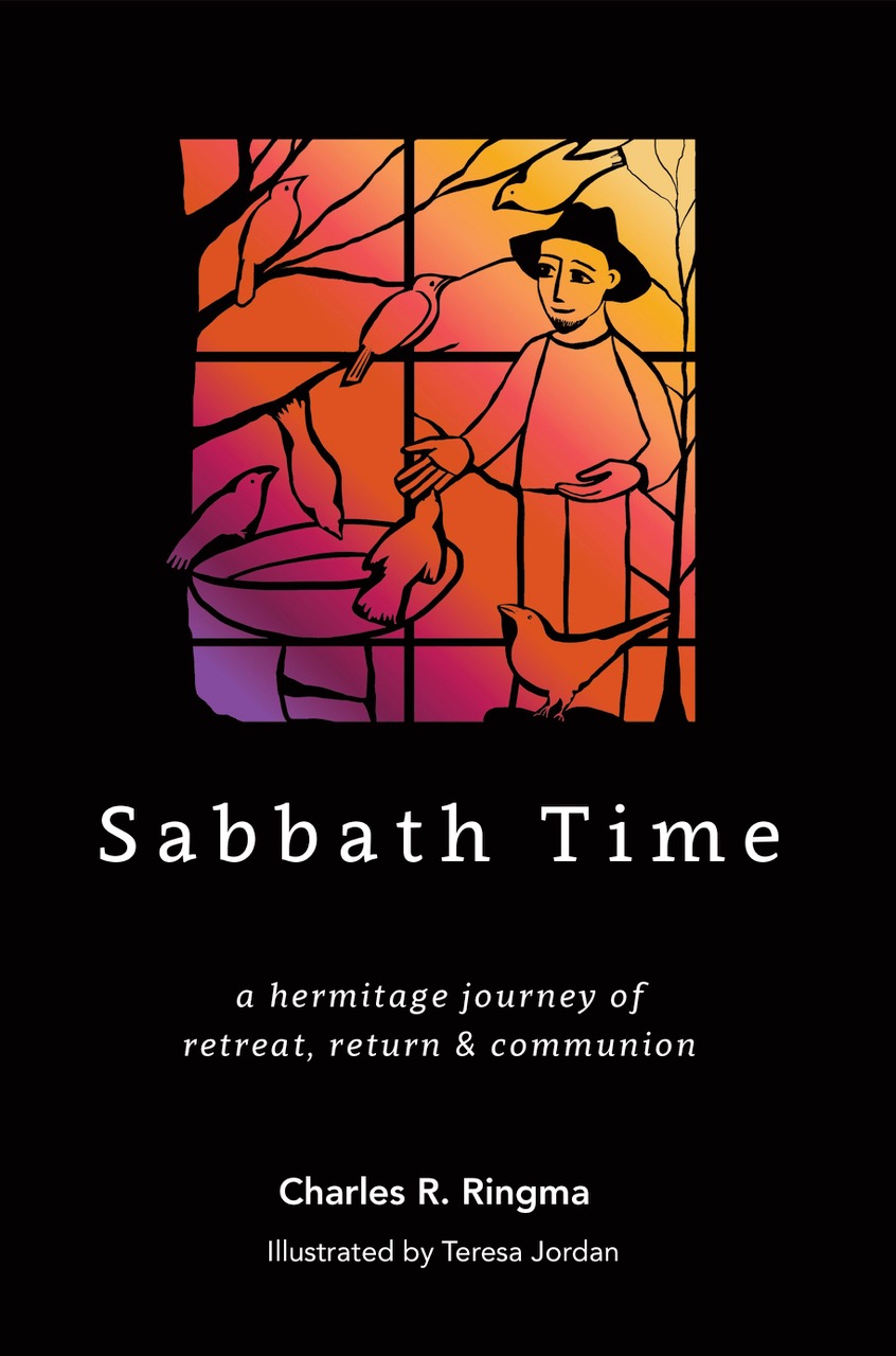 Sabbath Time: a hermitage journey of retreat, return & communion
